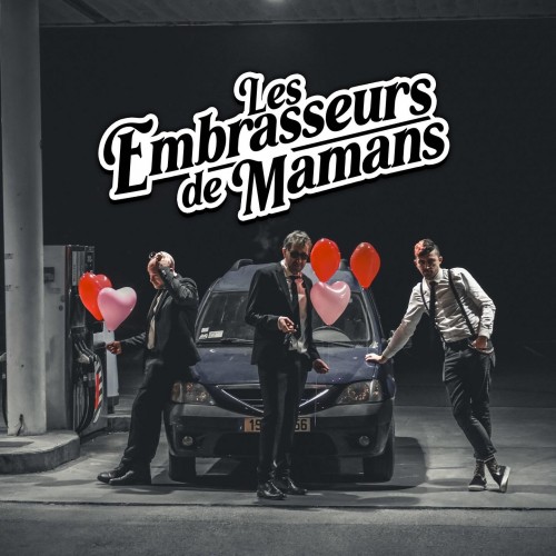 Les Embrasseurs de Mamans - Release Party -  22H